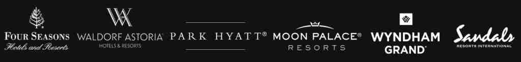 Four Seasons, Waldorf Astoria, Park Hyatt, Wyndham Grand, Moon Palace, Sandals