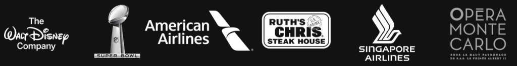 The Walt Disney Company, NFL Super Bowl, American Airlines, Ruth's Chris Steakhouse, Singapore Airlines, Opera Monte Carlo